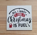"All I want for Christmas is fuel"